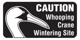 Caution: Whooping Crane Wintering Site symbol